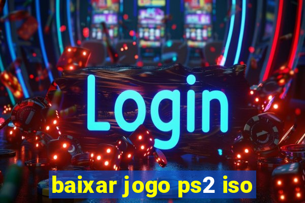 baixar jogo ps2 iso